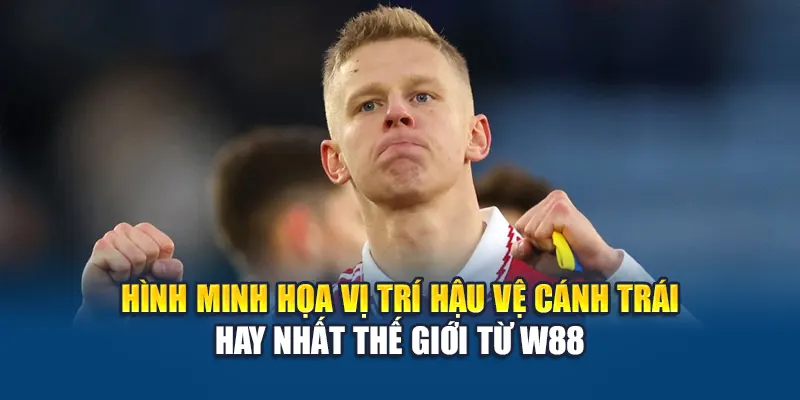 Hình minh họa vị trí hậu vệ cánh trái hay nhất thế giới từ W88